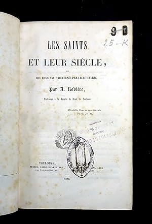 Les Saints et leur siècle, ou des vrais sages discernés par leurs oeuvres.