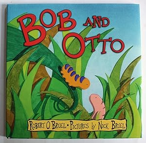 Bob and Otto