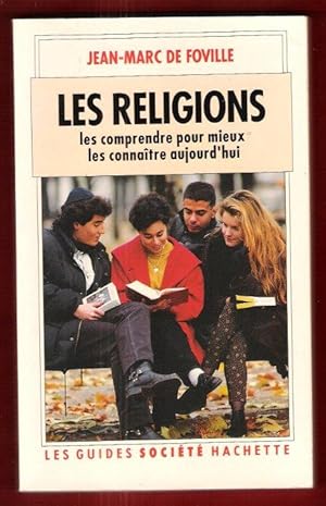 Imagen del vendedor de Les Religions : Les Comprendre pour Mieux Les Connatre Aujourd'hui a la venta por Au vert paradis du livre