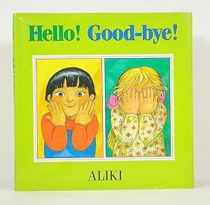 Image du vendeur pour Hello! Good-Bye! mis en vente par Banjo Booksellers, IOBA