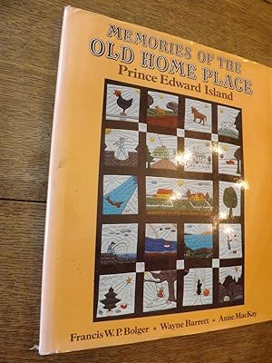 Seller image for Memories of the Old Home Place Prince Edward Island for sale by Hill Country Books