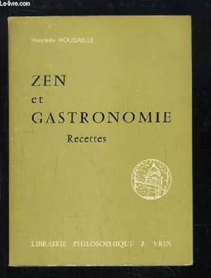 Imagen del vendedor de Zen et Gastronomie. Recettes a la venta por Le-Livre