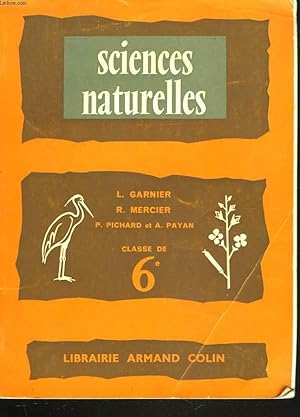 Bild des Verkufers fr SCIENCES NATURELLES. CLASSE DE 6e zum Verkauf von Le-Livre