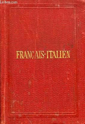 Immagine del venditore per NOUVEAU DICTIONNAIRE DE POCHE FRANCAIS-ITALIEN ET ITALIEN FRANCAIS, VOL. II, FRANCAIS-ITALIEN venduto da Le-Livre