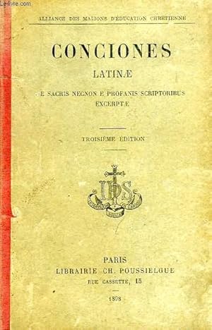 Seller image for CONCIONES LATINAE E SACRIS NECNON E PROFANIS SCRIPTORIBUS EXCERPTAE for sale by Le-Livre