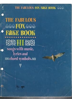 The Fabulous Fox Fake Book: 111 Songs with Music, Lyrics and Chord Symbols