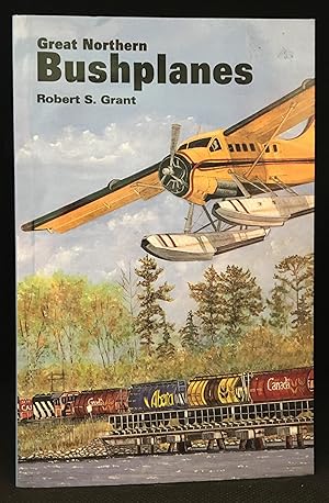 Immagine del venditore per Great Northern Bushplanes venduto da Burton Lysecki Books, ABAC/ILAB