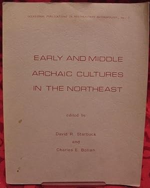 Seller image for Early and Middle Archaic Cultures in the Northeast for sale by The Book Collector, Inc. ABAA, ILAB