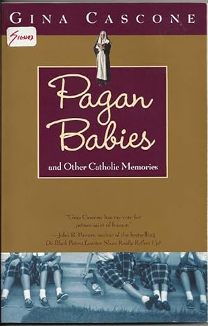 Pagan Babies and Other Catholic Memories