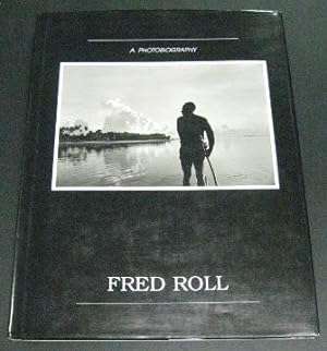 Fred Roll: A Photobiography