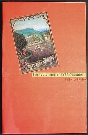 The Testament of Yves Gundron [Advance Reader's Edition]
