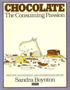 Seller image for CHOCOLATE The Consuming Passion for sale by Grandmahawk's Eyrie