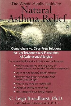 Seller image for THE WHOLE FAMILY GUIDE TO ASTHMA RELIEF : Compreehnsive, Drug Free solns for Treatment Prevention Asthma Allergies for sale by Grandmahawk's Eyrie