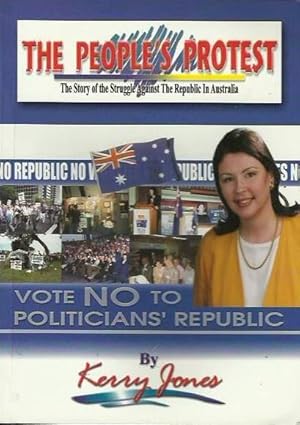 The People's Protest: The Story of the Struggle Against the Republic in Australia