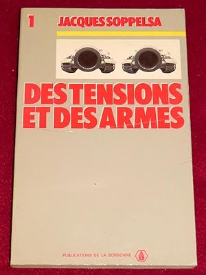 Seller image for DES TENSIONS ET DES ARMES for sale by LE BOUQUINISTE