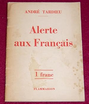 Seller image for ALERTE AUX FRANCAIS for sale by LE BOUQUINISTE