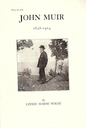 Image du vendeur pour JOHN MUIR: 1838-1914 mis en vente par Antic Hay Books