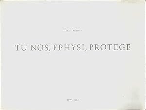TU NOS, EPHYSI, PROTEGE. Italiano-english text.
