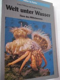 Seller image for Welt unter Wasser Tiere des Mittelmeeres for sale by Alte Bcherwelt