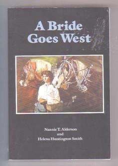 Seller image for A Bride Goes West for sale by Ray Dertz