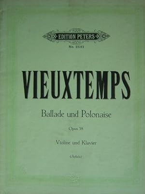 Bild des Verkufers fr Ballade und Polonaise. Op. 38. Ausgabe fr Violine und Klavier. Revidiert von Prof. Arbos. 2 Stimmhefte (= komplett). zum Verkauf von Antiquariat Tarter, Einzelunternehmen,