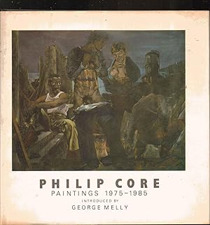 Immagine del venditore per Philip Core Paintings Nineteen Seventy-Five to Nineteen Eighty-Five.1975 - 1985 venduto da SAVERY BOOKS