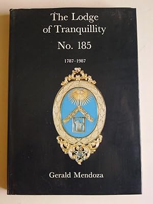 History Of The Lodge Of Tranquillity No 185 - 1787-1987