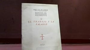 Imagen del vendedor de MANUALES DEL PENSAMIENTO FALANGISTA II EL TRABAJO Y LA FALANGE JOSE LUIS DE ARRESE a la venta por LIBRERIA ANTICUARIA SANZ