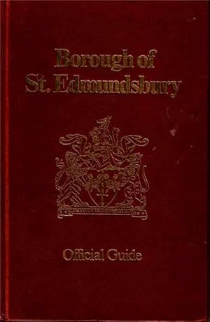 Borough of St. Edmundsbury Official Guide