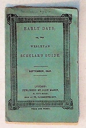 Early Days; or, the Wesleyan Scholar's Guide. September, 1869. Vol. XIV