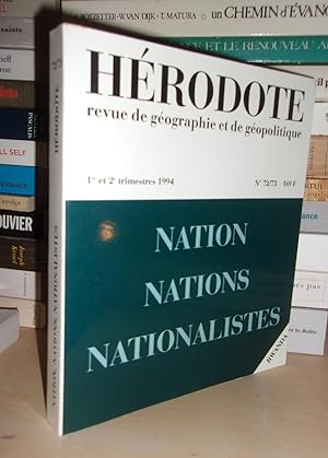 HERODOTE : Revue De Géographie et De Géopolitique - N°72/73 : Nation, Nations, Nationalistes
