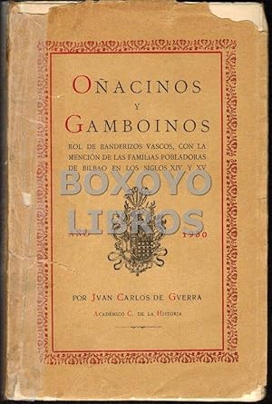 Oñacinos y Gamboinos. Rol de banderizos vascos, con la mención de las familias pobladoras de Bilb...