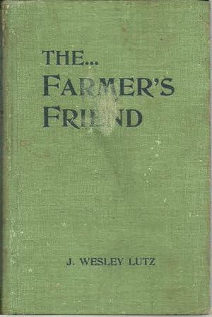 The. Farmer's Friend: A Treatise on the Numerous Diseases of the Horse