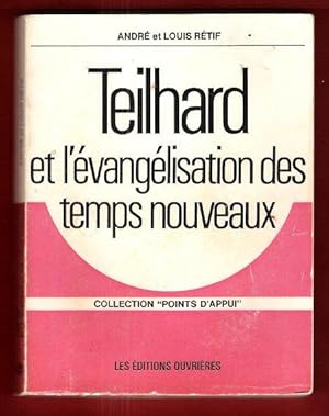 Bild des Verkufers fr TEILHARD et L'vanglisation Des Temps Nouveaux zum Verkauf von Au vert paradis du livre