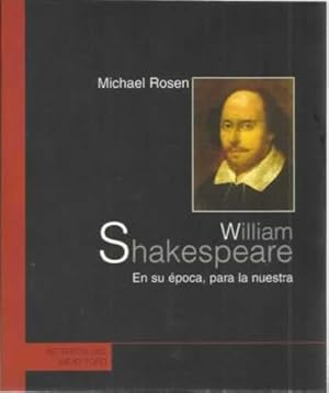 Seller image for William Shakespeare. En su poca, para la nuestra for sale by Librera Cajn Desastre
