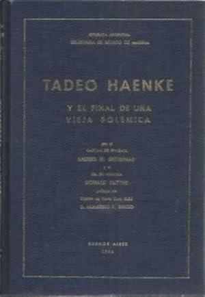 Seller image for Tadeo Haenke y el final de una vieja polemica for sale by Librera Cajn Desastre