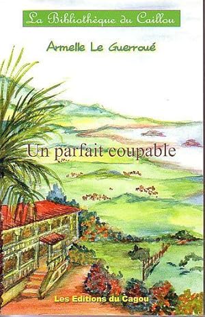 Image du vendeur pour UN PARFAIT COUPABLE mis en vente par Jean-Louis Boglio Maritime Books