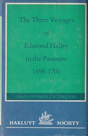 Seller image for THE THREE VOYAGES OF EDMOND HALLEY IN THE PARAMORE 1698-1701 - Volume II for sale by Jean-Louis Boglio Maritime Books
