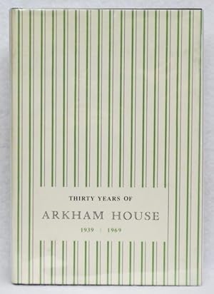Thirty Years of Arkham House: 1939-1969