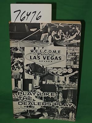 Image du vendeur pour Play Like the Dealers Play mis en vente par Princeton Antiques Bookshop