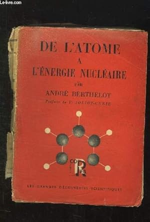 Seller image for DE L ATOME A L ENERGIE NUCLEAIRE. for sale by Le-Livre