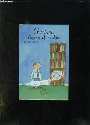 Bild des Verk�ufers f�r GUSTAVE PANIQUE AU PAYS DES MOTS. zum Verkauf von Le-Livre