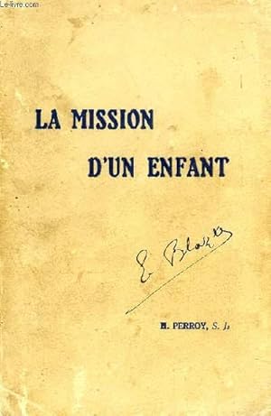 Seller image for LA MISSION D'UN ENFANT (GUY DE FONTGALLAND, 1913-1925) for sale by Le-Livre