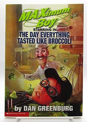 Maximum Boy Starring in The Day Everything Tasted Like Broccoli