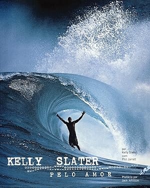 Seller image for Kelly Slater: Pelo Amor for sale by Masalai Press