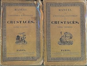 MANUEL DE L'HISTOIRE NATURELLE DES CRUSTACÉS. 2 Tomos, Obra Completa.