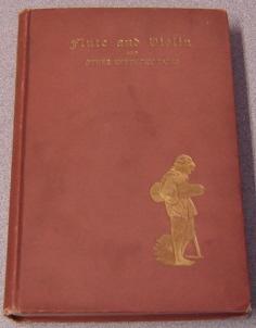Seller image for Flute And Violin And Other Kentucky Tales And Romances for sale by Books of Paradise
