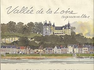 Image du vendeur pour Valle de la Loire. Aquarelles. mis en vente par Librairie  la bonne occasion