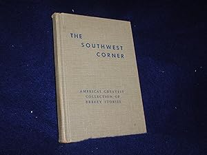 The Southwest Corner: America's Greatest Collection of Breezy Stories