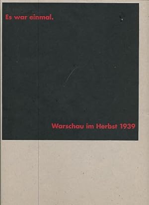 Bild des Verkufers fr Es war einmal. Warschau im Herbst 1939. zum Verkauf von Fundus-Online GbR Borkert Schwarz Zerfa
